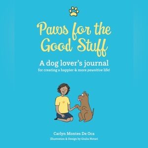 NEW! Paws for the Good Stuff - Dog Lover's Journal
